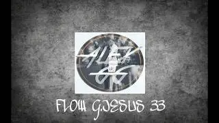 ALEX GG - FLOW G. JESUS 33