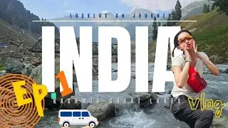 Kashmir Ep.1 แคชเมียร์ ทริปนี้มีจึ้งทุกช๊อต ครบรสถึงแคมป์ แรกที่ Sonamarg