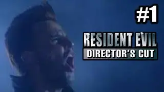 Resident Evil: Director's Cut - Part 1