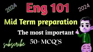 Eng101 Mid term Preparation 2024|Eng101 Midterm 2024|Eng101 Mid term past papers + MCQS 2024.