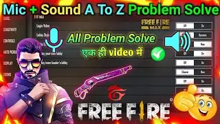 Free Fire Max Gun Sound Problem | Free Fire Max Mic Problem Solve | Free Fire Mic On Problem Solve