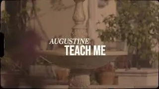 Augustine - Teach Me (Official Audio)
