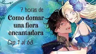 Como domar una fiera encantadora (Capítulo 1 al 68) - Webtoon Fandub