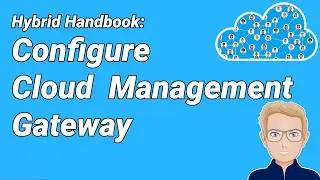 Configure Cloud Management Gateway - ConfigMgr (SCCM/MEMCM) Lab Tutorial