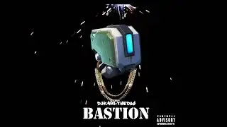 Bastion - DJKarlTheDog