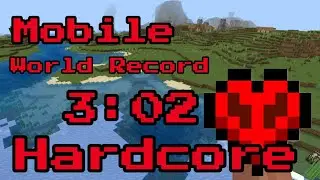 Minecraft Hardcore World Record Mobile 3:02
