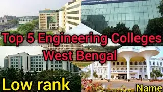 Top 5 Engineering Colleges in West Bengal at Low Rank ❤️😍