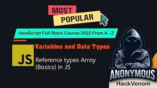 Reference types Array (Basics) in JS | Variables and Data Types | HackVenom