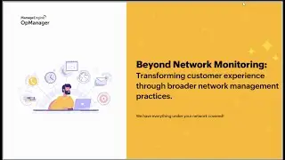 ManageEngine OpManager webinar - Beyond Network Monitoring
