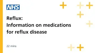 Reflux: Information of medications for reflux disease