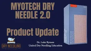 Myotech Dry Needle - Exciting New Features!