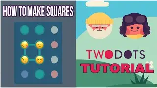 Two Dots Tutorial: How to Make Squares