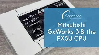 Introduction to Mitsubishi GxWorks 3 & the FX5U CPU!
