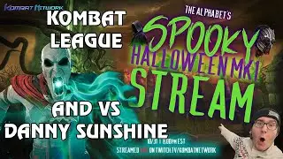 TheAlphabet's Spooky Halloween MK1 Stream! Vs Danny Sunshine OoOoOoO MK1 so Scary Mortal Kombat M1K