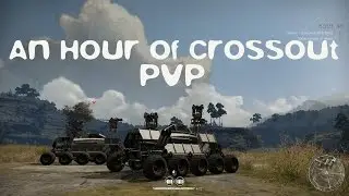 James Dread - Crossout - Too Much PvP 1Hr