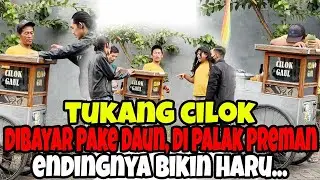ODGJ BORONG CILOK DIBAYAR PAKE DAUN, DI PALAK PREMAN!! ENDINGNYA BIKIN HARU...