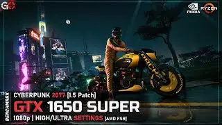 Cyberpunk 2077 [1.5 Patch] - GTX 1650 SUPER - Ryzen 5 3600 [AMD FSR]