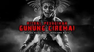 RITUAL PESUGIHAN DI GUNUNG CIREMAI BERUJUNG MAUT