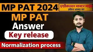 MP PAT Answer key Release 2024 🔥 PAT Normalization process l mp pat cut off 2024 Ankesh Dhakad Sir