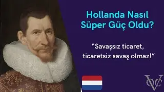 Hollanda Tarihi | Dünya Tarihini Değiştiren O Olay! | Tarihte Ticaret Savaşları