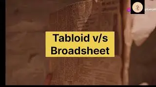 Tabloid v/s Broadsheet Newspaper