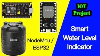 Water Level Indicator NodeMCU ESP32 | ESP8266 | Water tank level monitoring system with Blynk 2.0