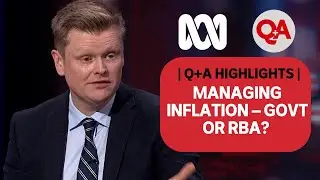 Q+A: Managing Inflation  & Government Action