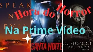 5 Filmes da Prime Video para Maratonar (Terror, Suspense e um Romance Surpresa!)