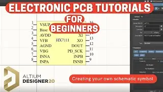 Altium Designer 20 Tutorials - How to create a schematic symbol