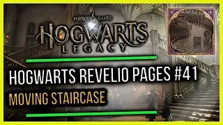 Hogwarts Castle Field Guide Revelio Pages #41 Moving Staircase