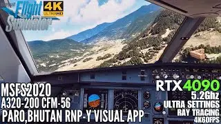 [MSFS RTX 4090] Amazing Views Flying Into Paro, The Worlds Dangerous Airport [Ultra Settings] 4K