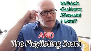 What Guitars are Needed for Production / The Playlisting Scam
