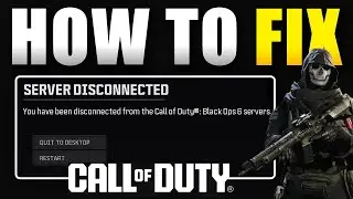 How to Fix Server Disconnected in Call of Duty Black Ops 6 Warzone