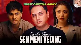 SARDOR TAİROV - SEN MENİ YEDİNG (PREMYERA) (GTRS REMİX)