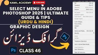 How to Use the Select Menu in Adobe Photoshop 2025 | Ultimate Guide & Tips