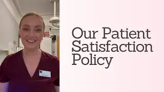 Our Patient Satisfaction Policy