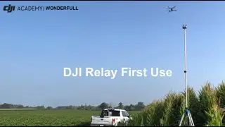 DJI Relay First Use