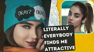 Literally Everybody Finds Me Attractive