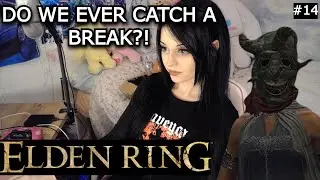 FOUL EMO FINDS UNEXPECTED BOSS DO WE GET A BREAK IN THIS GAME | First Time Playing Elden Ring part14