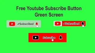 Free Green Screen YouTube Subscribe button
