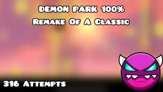 Remake Of A Classic | DEMON PARK by melX0exe 100%