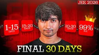 JEE 2026 Final 30 Days - Do or Die! 