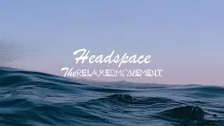 Headspace - Chilled Lofi Beats to Study/Relax to