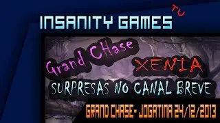 Grand Chase - Jogatina 24/12/2013 SURPRESAS BREVE