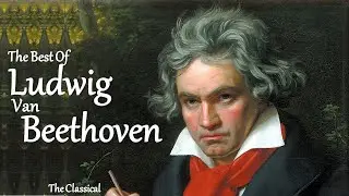 The Best of Beethoven - Top 20 Greatest Classical Music