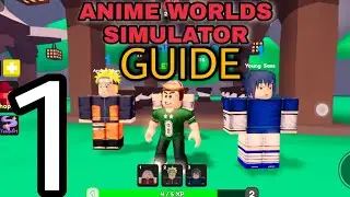 Roblox Anime Worlds Simulator Guide Part 1 | How To Play Anime Worlds Simulator