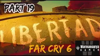 FAR CRY 6 Walkthrough Gameplay -Part 19 #unedited