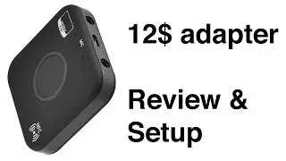 Review - 12$ Portable Bluetooth Adapter from Aliexpress