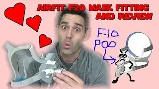 AirFit F20 ResMed Full Face CPAP Mask Fitting and Review. Best Full Face Mask?