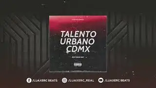 Beat Boom Bap | Talento Urbano CDMX| By. @LuaxercBEATS